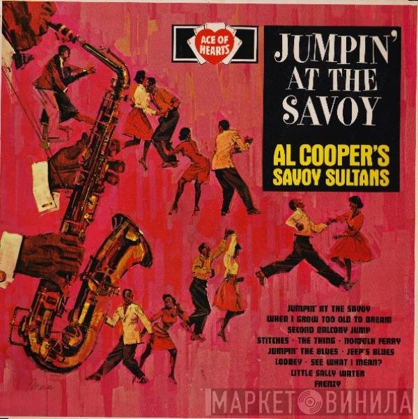 Al Cooper And His Savoy Sultans - Jumpin' At The Savoy