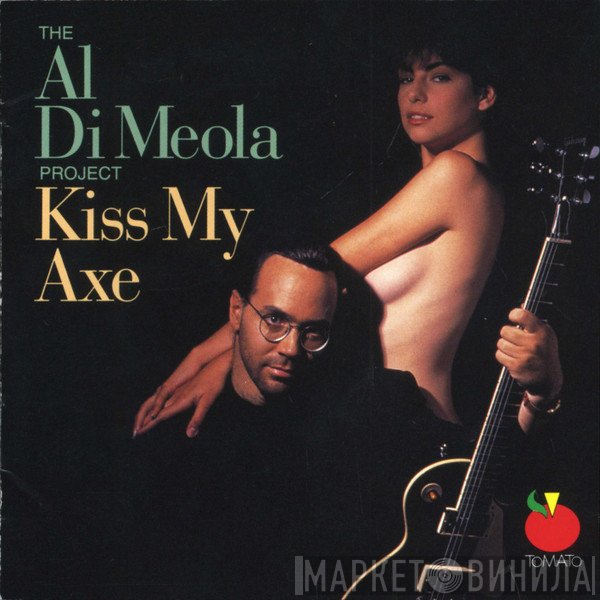 Al Di Meola Project - Kiss My Axe