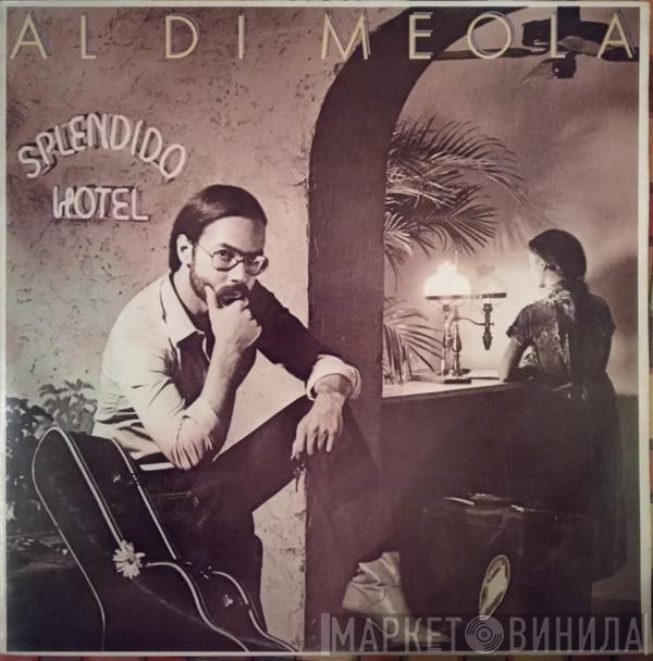 Al Di Meola  - Splendido Hotel