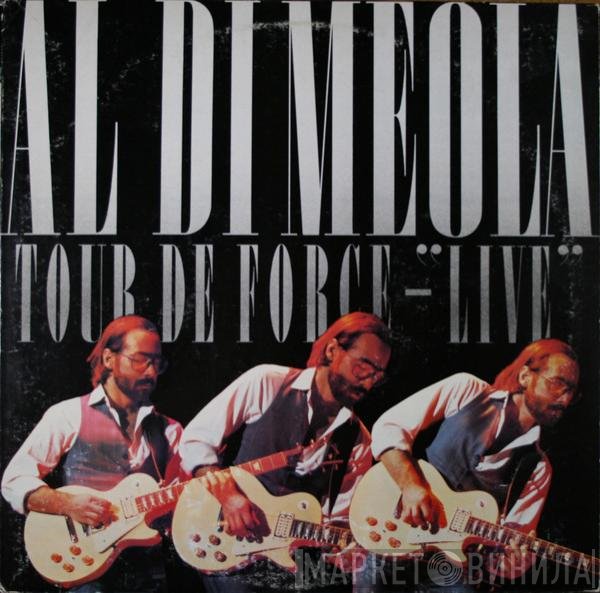 Al Di Meola  - Tour De Force - "Live"