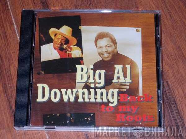 Al Downing  - Back To My Roots
