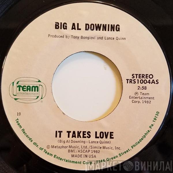 Al Downing - It Takes Love / If You're Leaving