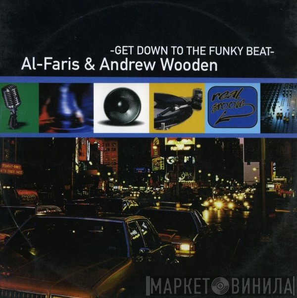 Al-Faris & Andrew Wooden - Get Down To The Funky Beat
