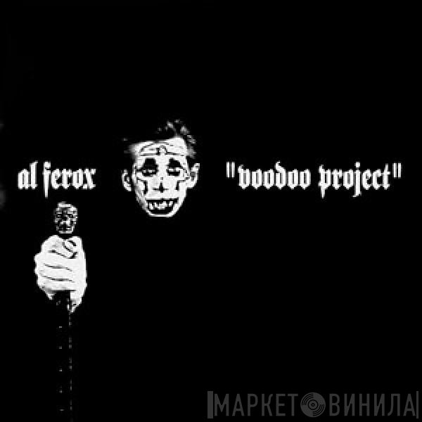 Al Ferox  - Voodoo Project