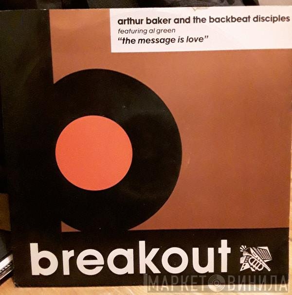 Al Green, Arthur Baker And The Backbeat Disciples - The message is love