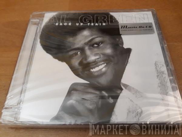 Al Green  - Back Up Train