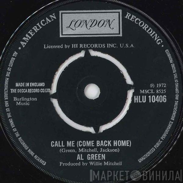 Al Green - Call Me (Come Back Home)