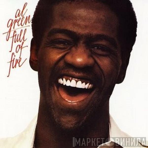 Al Green  - Full Of Fire