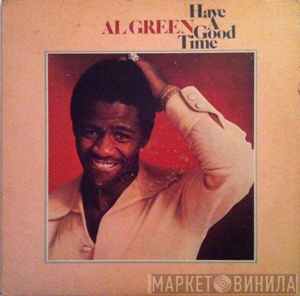Al Green  - Have A Good Time
