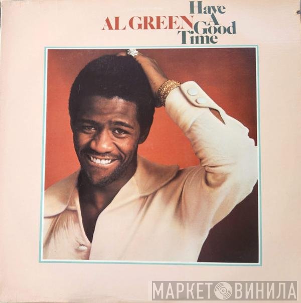 Al Green - Have A Good Time
