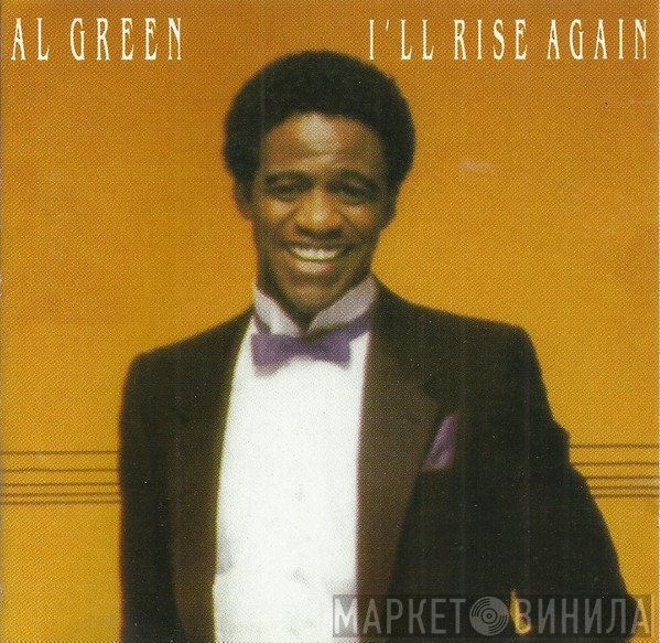 Al Green  - I'll Rise Again