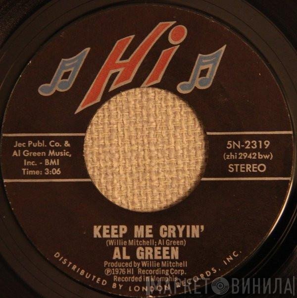 Al Green - Keep Me Cryin' / There Is Love