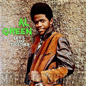 Al Green  - Let's Stay Together