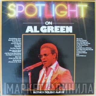 Al Green - Spotlight On Al Green