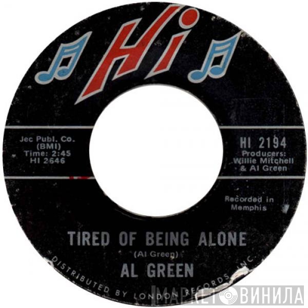 Al Green - Tired Of Being Alone / Get Back Baby
