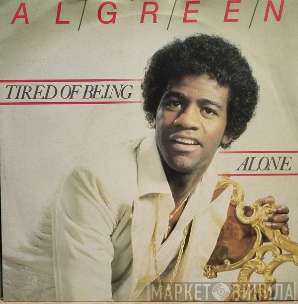 Al Green - Tired Of Being Alone