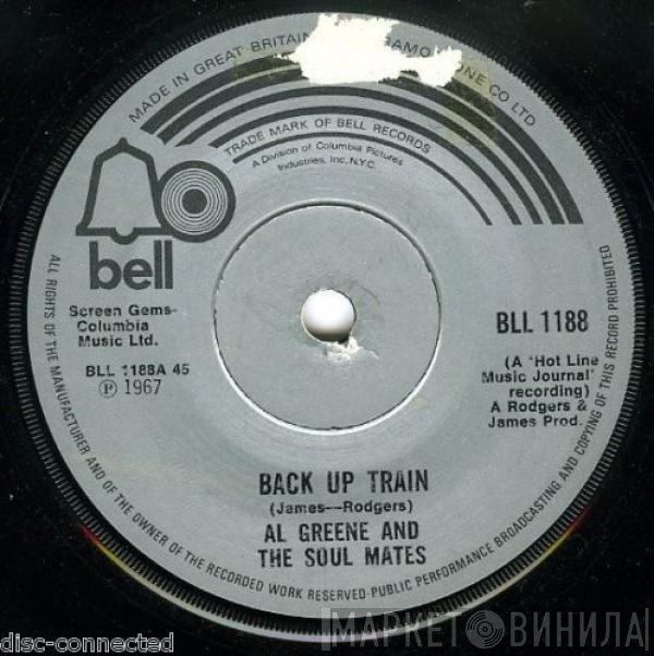 Al Greene & The Soul Mates - Back Up Train / Don't Leave Me