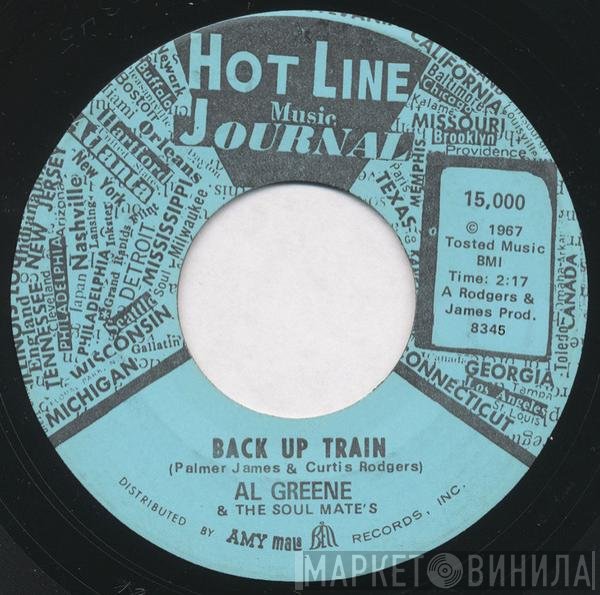 Al Greene & The Soul Mates - Back Up Train / Don't Leave Me