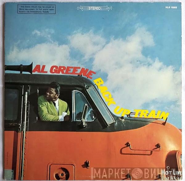 Al Greene  - Back Up Train