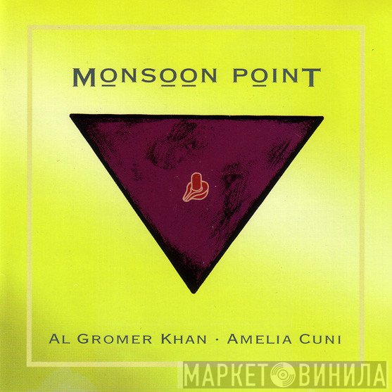 Al Gromer Khan & Amelia Cuni  - Monsoon Point
