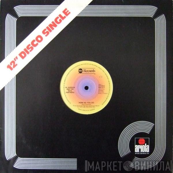 Al Hudson & The Partners  - How Do You Do