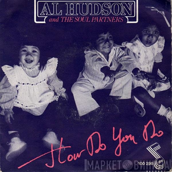 Al Hudson & The Partners  - How Do You Do