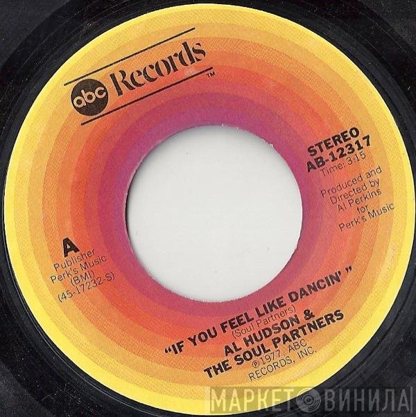 Al Hudson & The Partners - If You Feel Like Dancin'