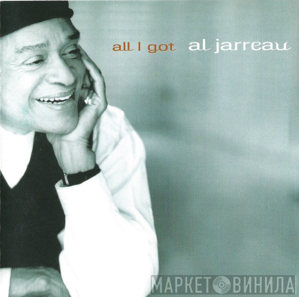 Al Jarreau  - All I Got