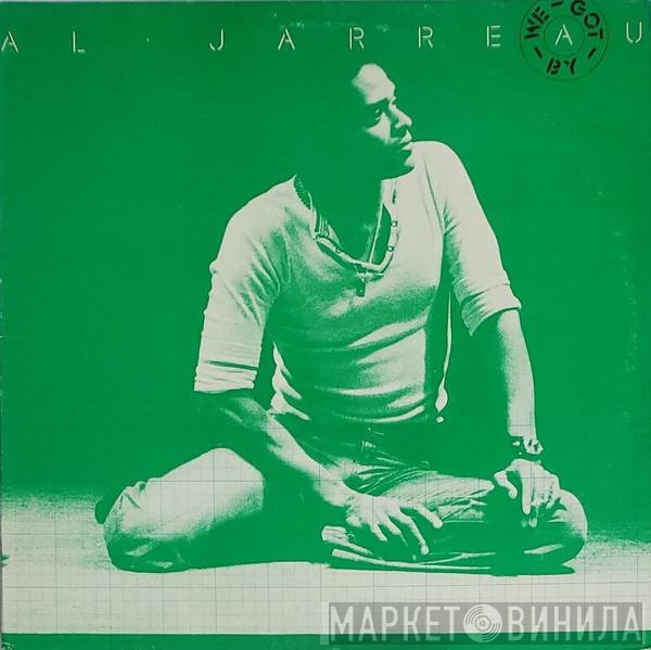 Al Jarreau  - We Got By