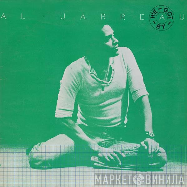 Al Jarreau - We Got By