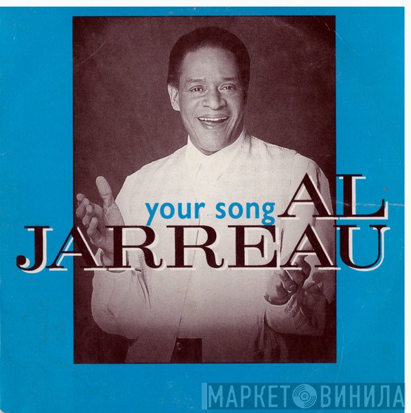 Al Jarreau  - Your Song
