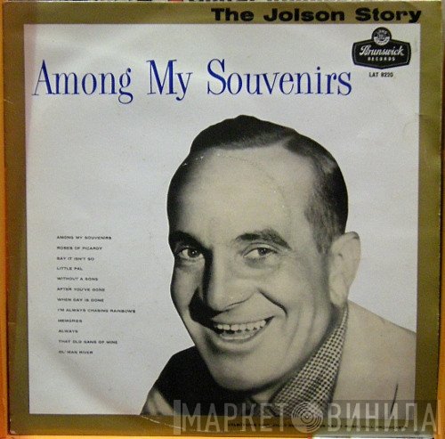 Al Jolson - The Jolson Story - Among My Souvenirs