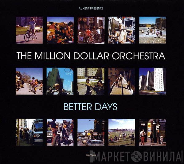 Al Kent Presents Million Dollar Orchestra  - Better Days