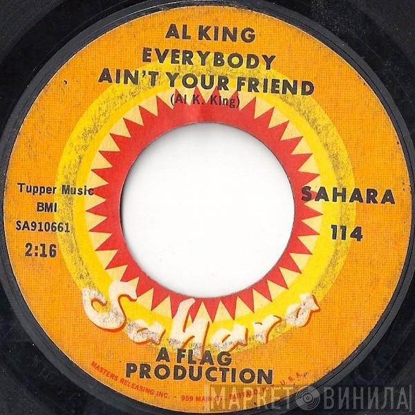 Al King - Everybody Ain't Your Friend / This Thing Called Love