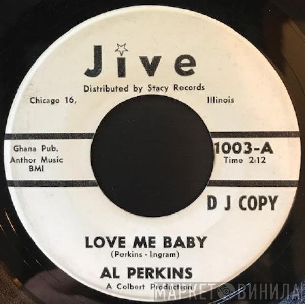 Al Perkins  - Love Me Baby / So Long