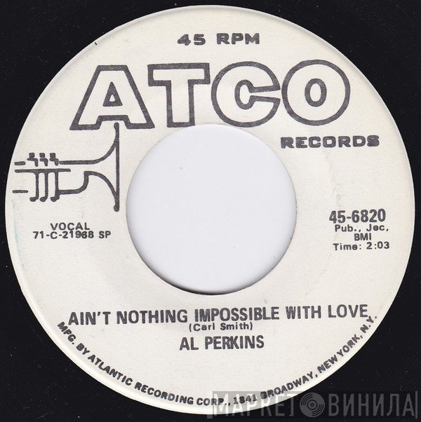Al Perkins  - Need To Belong / Ain't Nothing Impossible With Love