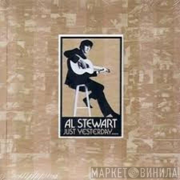 Al Stewart  - Just Yesterday