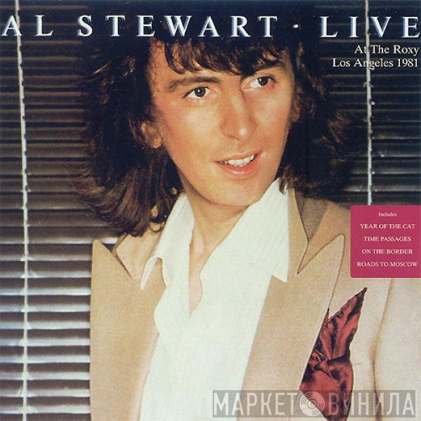 Al Stewart - Live - At The Roxy Los Angeles 1981