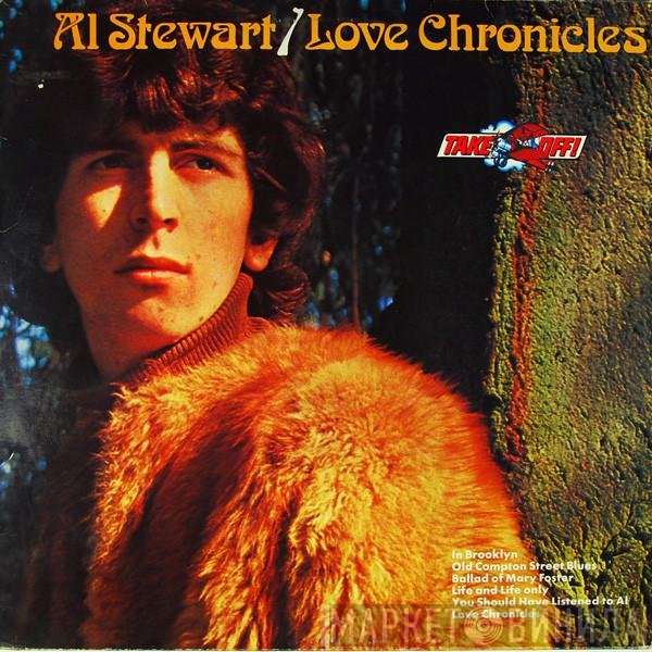 Al Stewart  - Love Chronicles