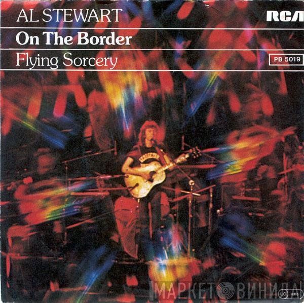 Al Stewart  - On The Border