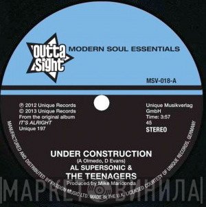 Al Supersonic And The Teenagers - Under Construction / The Loser