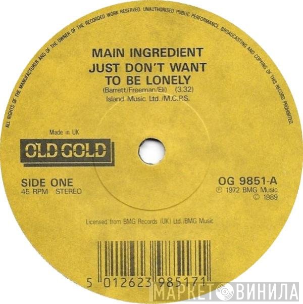 Al Wilson, The Main Ingredient - Just Don't Want To Be Lonely / The Snake