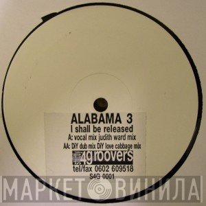 Alabama 3  - I Shall Be Released