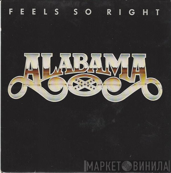 Alabama - Feels So Right