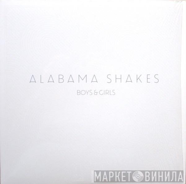 Alabama Shakes - Boys &amp; Girls