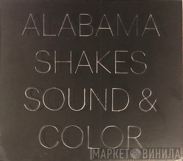 Alabama Shakes  - Sound & Color