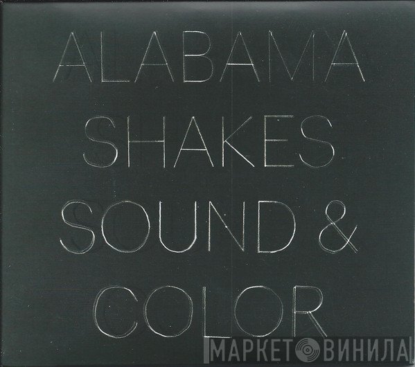 Alabama Shakes  - Sound & Color