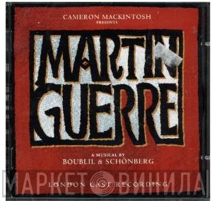 Alain Boublil, Claude-Michel Schönberg - Martin Guerre (London Cast Recording)