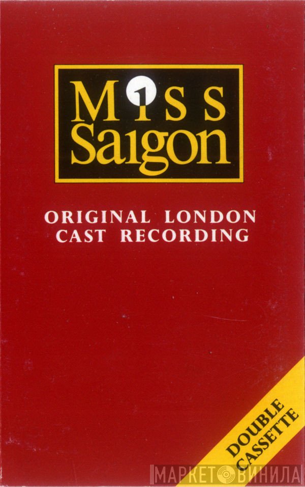Alain Boublil, Claude-Michel Schönberg - Miss Saigon: Original London Cast Recording