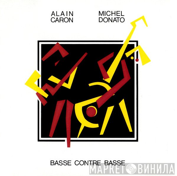 Alain Caron, Michel Donato  - Basse Contre Basse